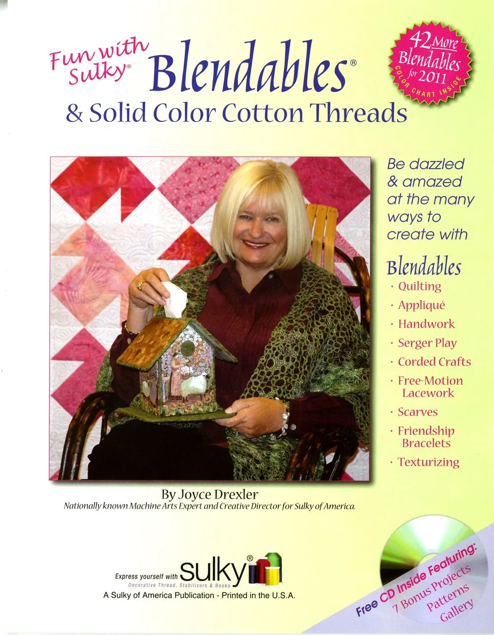 Fun With Sulky Blendables And Solid Cotton Threads Quilt Book by Joyce Drexler for Sulky of America